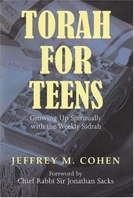 Torah for Teens: Growing Up Spiritually With the Weekly Sidrah