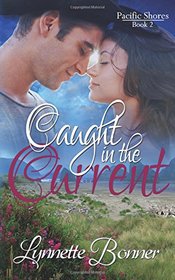 Caught in the Current (Pacific Shores) (Volume 2)