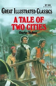 A Tale of Two Cities (Great Illustrated Classics)