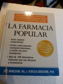 La Farmacia Popular: Desde Remedios Caseros y Medicamentos Hasta Terapias Naturales, Todas Las Mejores Opciones Para Vencer 36 Males Comune