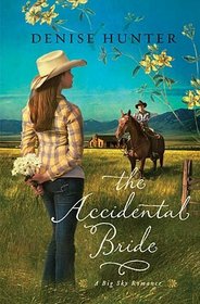 The Accidental Bride (Big Sky,Bk 2)