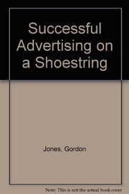 Successful Advertising on a Shoestring