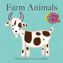 Farm Animals (Lisa M Gardiner: First Words)