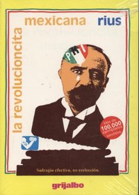 LA Revolucion Mexicana (Spanish Edition)