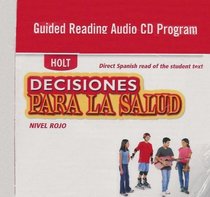 Decisiones Para La Salud 0030788129 Red Audio CD Guided Reading Program