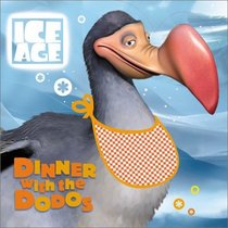 Ice Age: Dinner with the Dodos