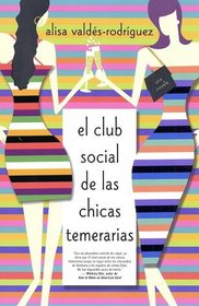 El Club Social de las Chicas Temerarias