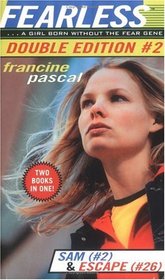 Fearless: Double Edition #2 : Sam (#2)  Escape (#26)