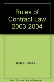 Rules of Contract Law 2003-2004 (Statutory Supplement)