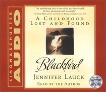 Blackbird: A Childhood Lost And  Found (Audio CD) (Abridged)