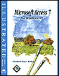 Microsoft Access 7 for Windows 95 - Illustrated