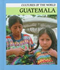 Guatemala (Cultures of the World)