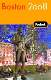 Fodor's Boston 2008 (Fodor's Gold Guides)