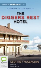 The Diggers Rest Hotel (Charlie Berlin Mysteries)
