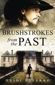 Brushstrokes from the Past: A Historical Art Mystery (Soli Hansen Mysteries)