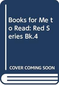 Books for Me to Read: Red Series Bk.4