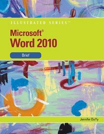 Microsoft  Office Word 2010: Illustrated Brief