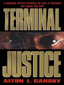 Terminal Justice (Thorndike Large Print Christian Mystery)
