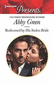 Redeemed by His Stolen Bride (Rival Spanish Brothers, Bk 2) (Harlequin Presents, No 3782)