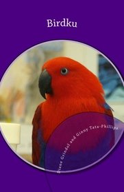 Birdku: Haiku Poems About Companion Birds