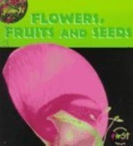 Flowers, Fruits and Seeds (Plants (Hfl).)