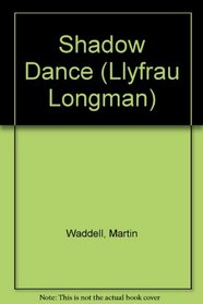 Shadow Dance (Llyfrau Longman) (Welsh Edition)