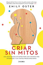 Criar sin mitos (Spanish Edition)