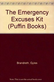 The Emergency Excuses Kit (Puffin Books)