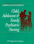 Child, Adolescent  Family Psychiatric Nursing
