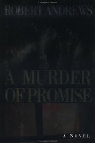 A Murder of Promise (Kearney and Phelps, Bk 2)