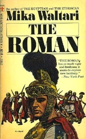 The Roman: The Memoirs of Minutus Lausus Manilianus, Who Has Won the Insignia of a Triumph, Who Has the Rank of Consul, Who Is Chairman of the Priest