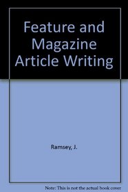 Feature & Magazine Article Writing