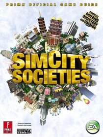 SimCity Societies: Prima Official Game Guide (Prima Official Game Guides)