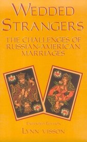 Wedded Strangers: The Challenges of Russian-American Marriages