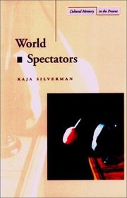 World Spectators (Cultural Memory in the Present)