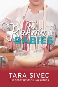 Baking and Babies (Chocoholics #3) (Volume 3)