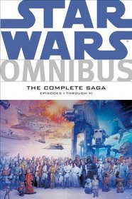 Star Wars Omnibus: Episodes I - VI The Complete Saga