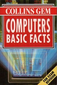 Computers Basic Facts (Collins Gem)