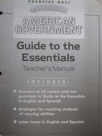 Guide to the Essentials Teacher's Manual (Prentice Hall Magruder's American Government)