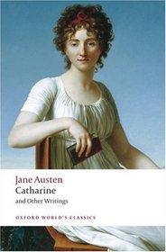 Catharine: and Other Writings (Oxford World's Classics)