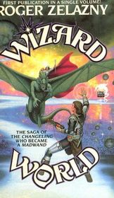 Wizard World (Changeling Duology Omnibus)