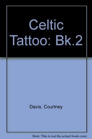 Celtic Tattoo: Bk.2