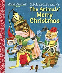 Richard Scarry's The Animals' Merry Christmas (Little Golden Book)