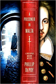 A Prisoner in Malta: A Christopher Marlowe Mystery