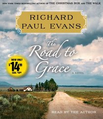 The Road to Grace: The Third Journal in the Walk Series: A Novel