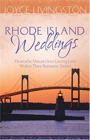 Rhode Island Weddings: Heartache Matures into Lasting Love Within Three Romantic Stories