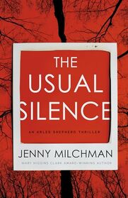 The Usual Silence (Arles Shepherd Thriller)