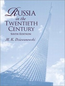 Russia in the Twentieth Century (6th Edition)