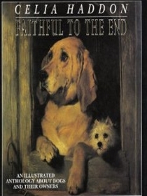 Faithful to the End: An Illustrated Anthology About Dogs and Their Owners