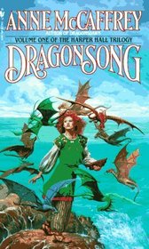 Dragonsong (Harper Hall, Bk 1)